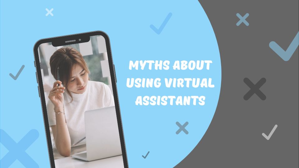 "Myths About Using Virtual Assistants" heading with woman on laptop in cell phone border